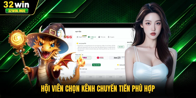 Hội viên chọn kênh chuyển tiền phù hợp