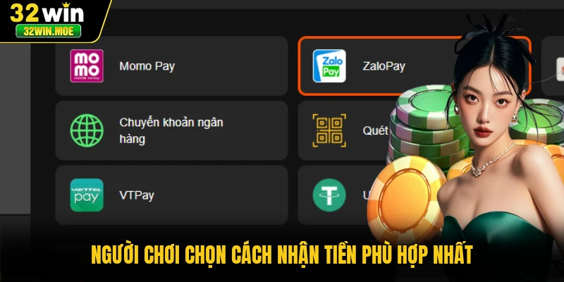 Người chơi chọn cách nhận tiền phù hợp nhất