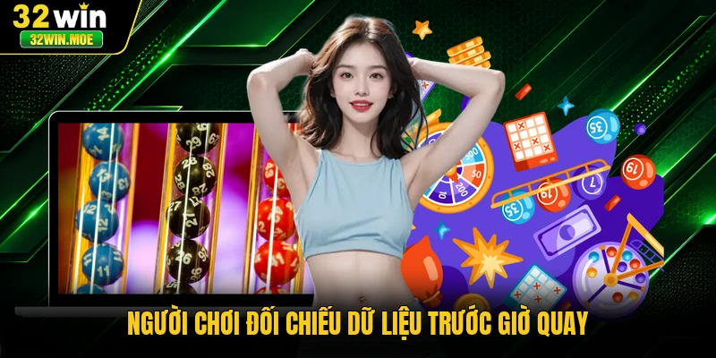 Người chơi đối chiếu dữ liệu trước giờ quay